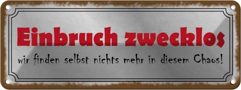 vianmo Blechschild 10x27 cm Einbruch zwecklos nichts Chaos Dekoration Spruch Zitat