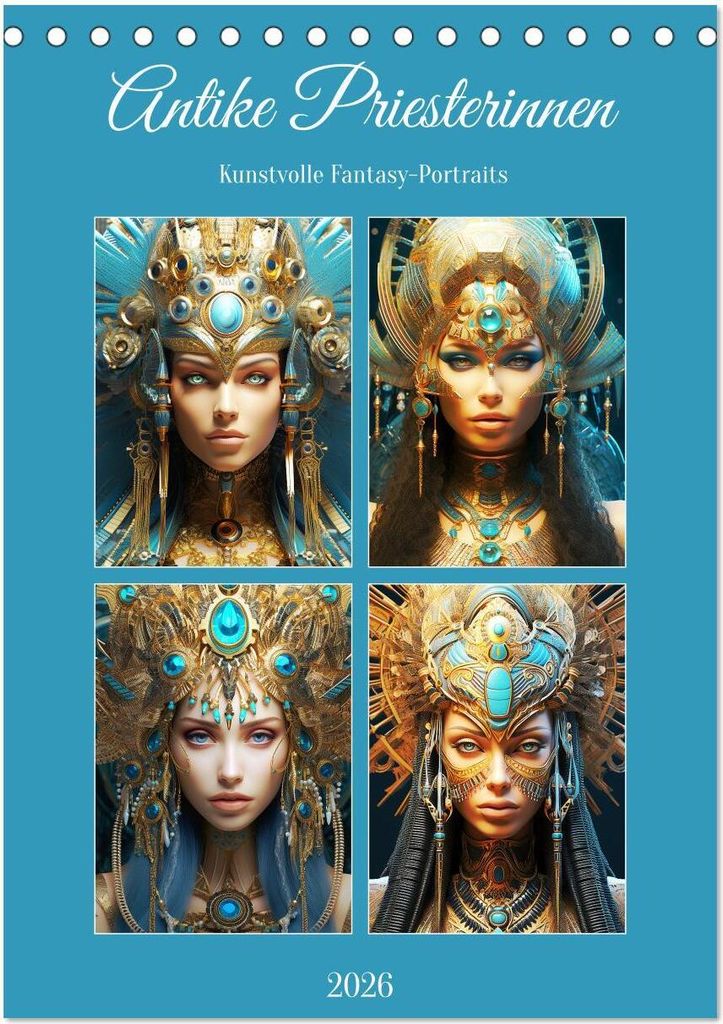 Antike Priesterinnen. Kunstvolle Fantasy-Portraits (Tischkalender 2026 DIN A5 hoch), CALVENDO Monatskalender