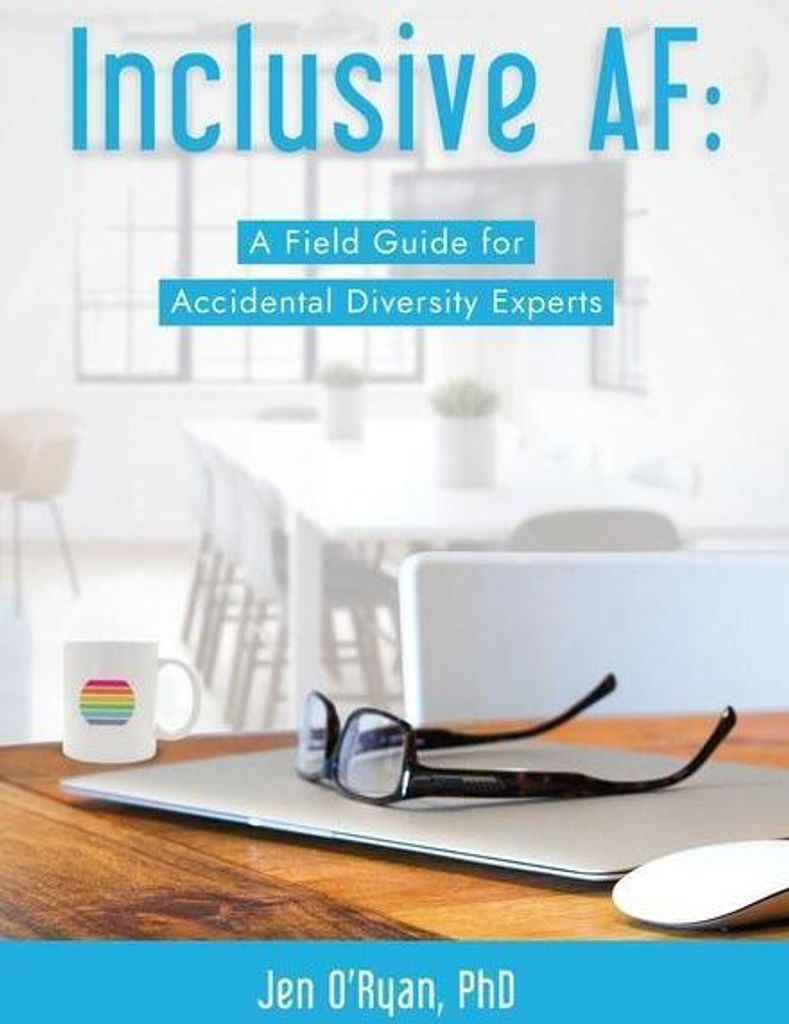 Inclusive Af: A Field Guide For Accident – Lingua: Inglese