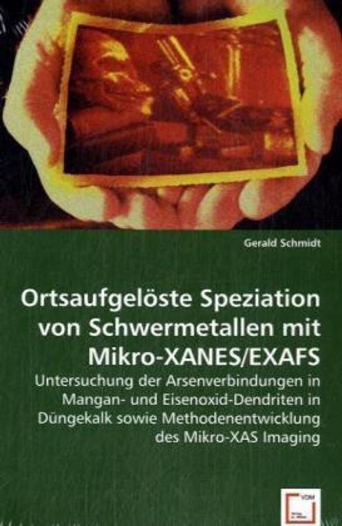 Ortsaufgelöste Speziation von Schwermetallen mit Mikro-XANES/EXAFS