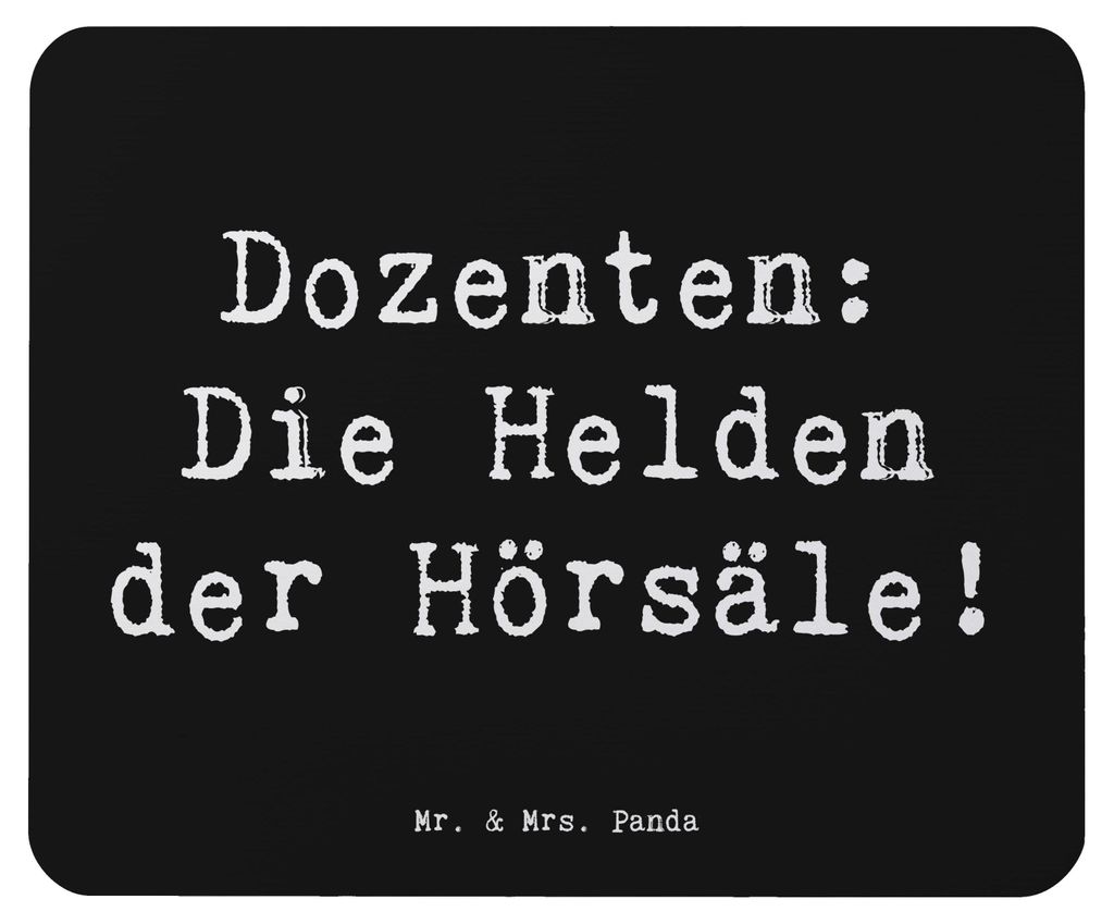 Mr. & Mrs. Panda Mauspad Spruch Dozenten Helden - Schwarz - Geschenk, Hochschullehrer, Berufe, Beruf, Bildung, Mousepad, Motivation, Mouse Pad, Ges...