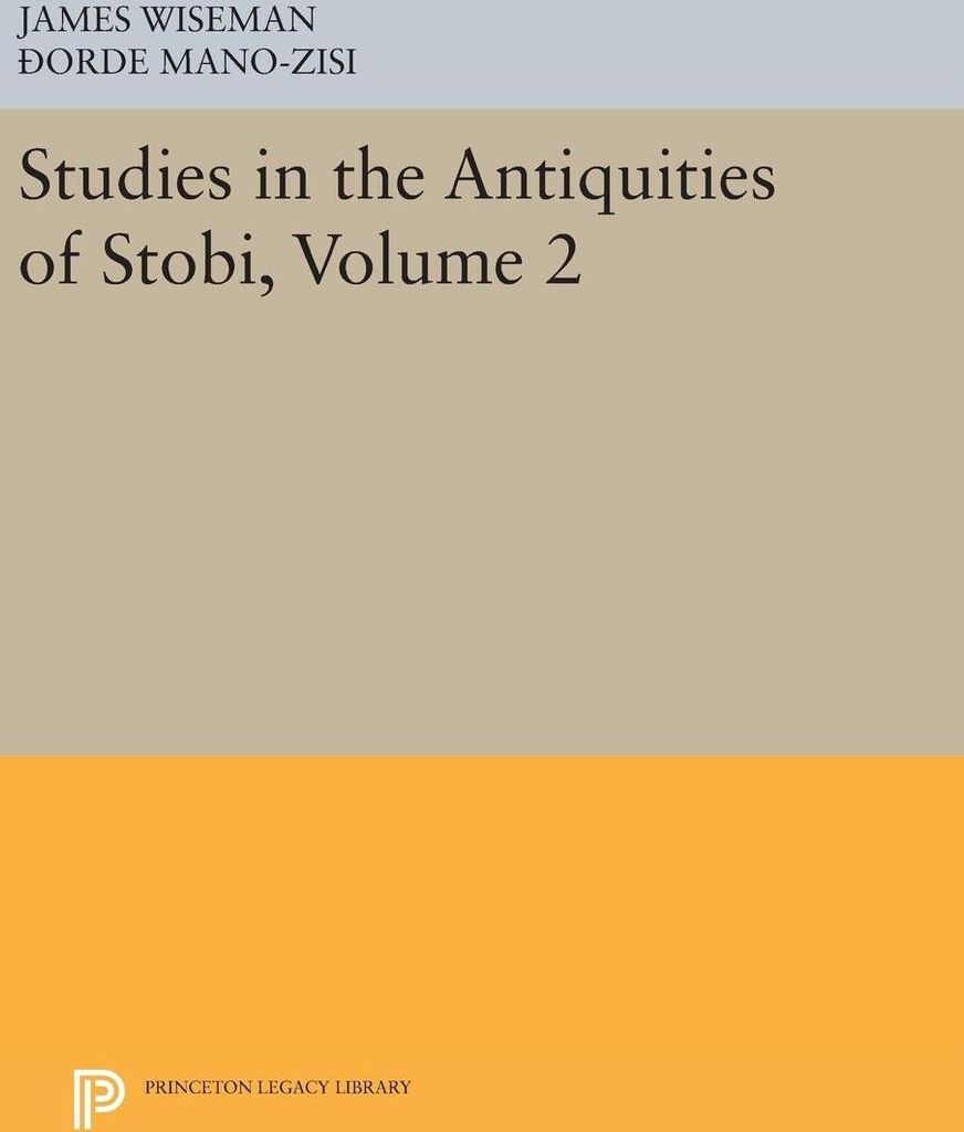 Studies in the Antiquities of Stobi, Volume 2