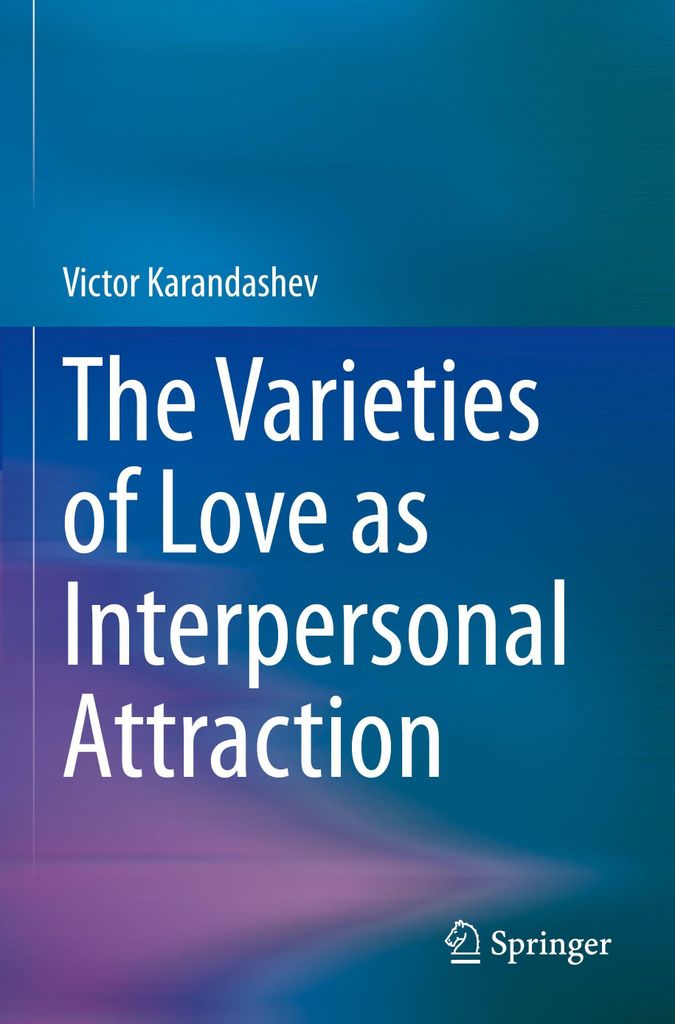 The Varieties of Love as Interpersonal Attraction