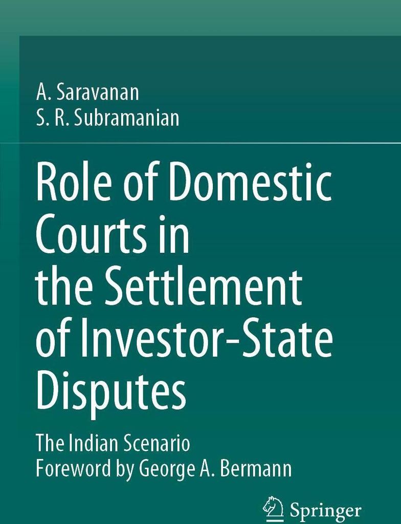 Role of Domestic Courts in the Settlement of Investor-State Disputes
