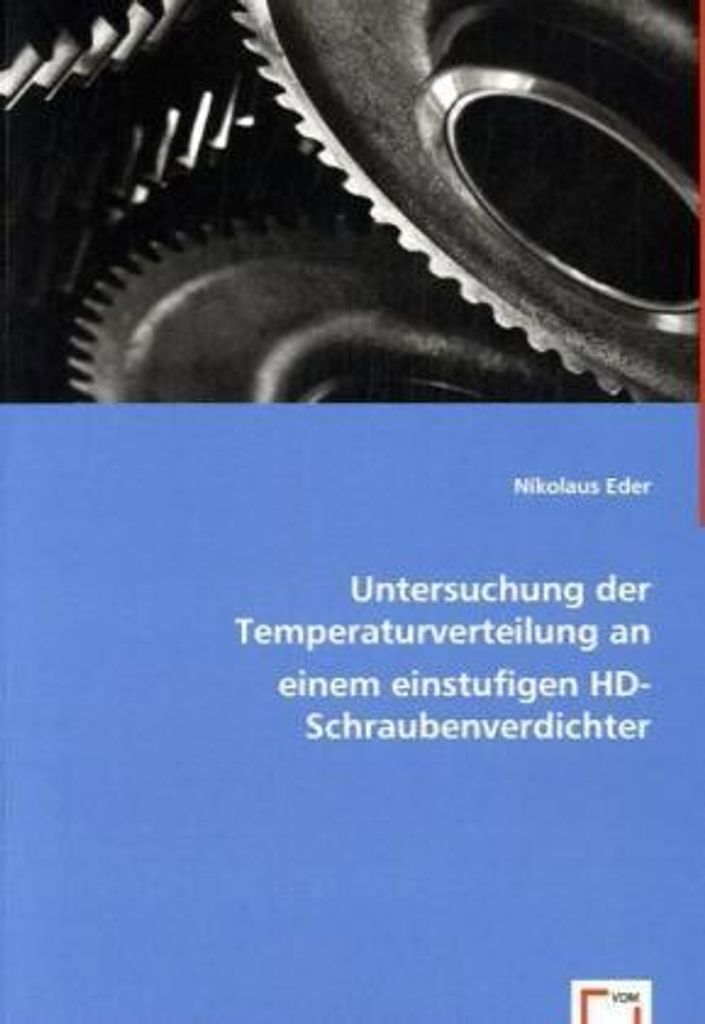 Untersuchung der Temperaturverteilung an einem einstufigen HD-Schraubenverdichter