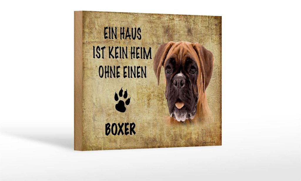 Holzschild Spruch 18x12cm Boxer Hund ohne kein Heim
