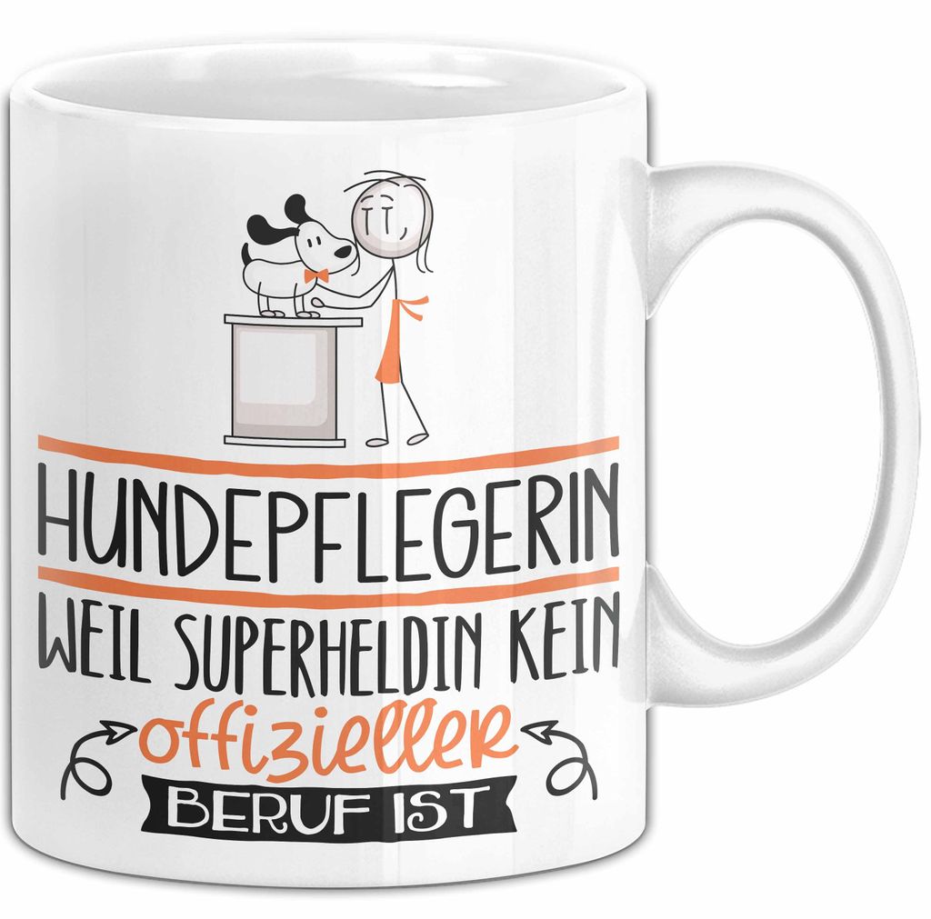 Hundepflegerin Geschenk Tasse Lustiger Spruch Hundepflegerin Weil Superheldin Kein Offizieller Beruf Ist Geschenkidee (Weiß)