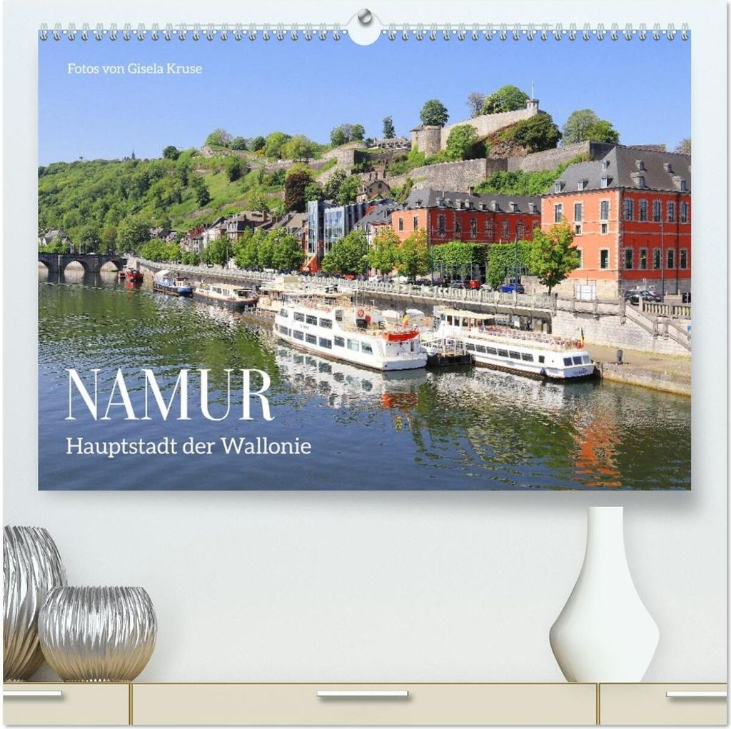 Namur - Hauptstadt der Wallonie (hochwertiger Premium Wandkalender 2026 DIN A2 quer), Kunstdruck in Hochglanz