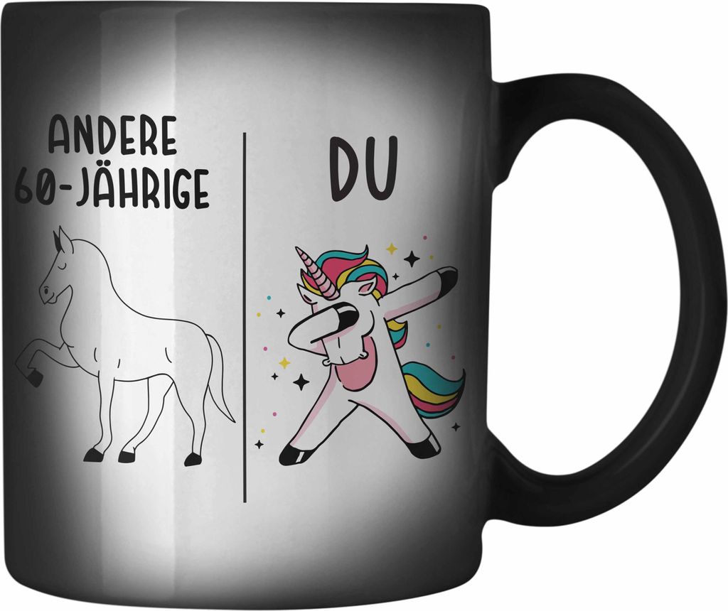 Trendation - 60. Geburtstag Frauen Farbwechsel Zauber-Tasse Einhorn Geschenk Geschenkidee 60er Geburtstag Mutter Mama (Schwarz)