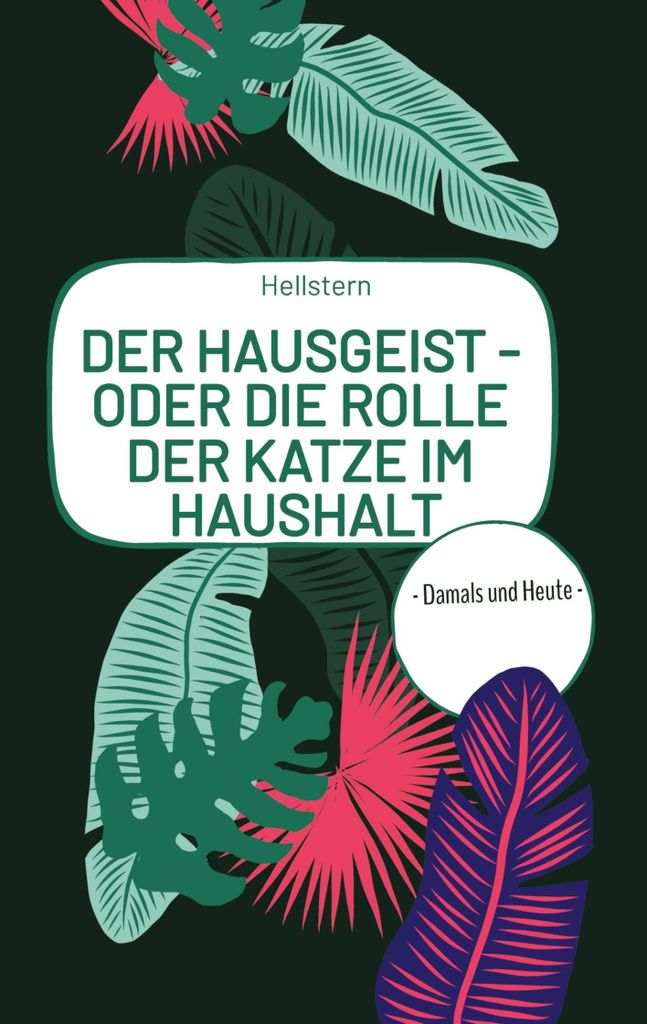 DER HAUSGEIST - Oder die Rolle der Katze im Haushalt