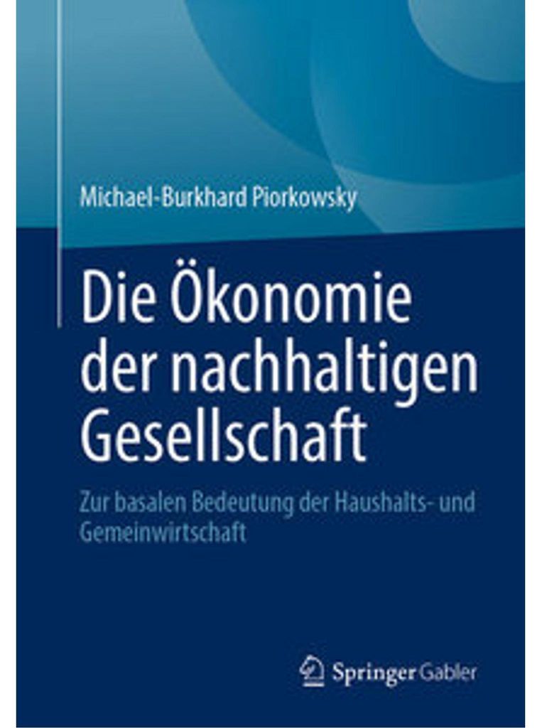 Die Ökonomie der nachhaltigen Gesellschaft