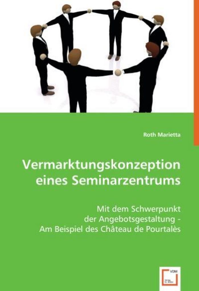 Vermarktungskonzeption eines Seminarzentrums