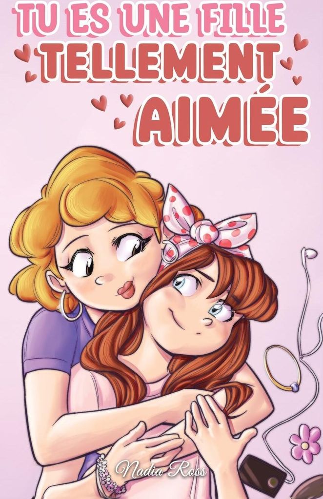 Tu es une fille tellement aimée