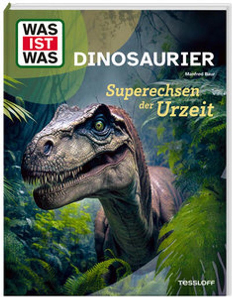 Tessloff WAS IST WAS Dinosaurier. Superechsen der Urzeit Produktbild 