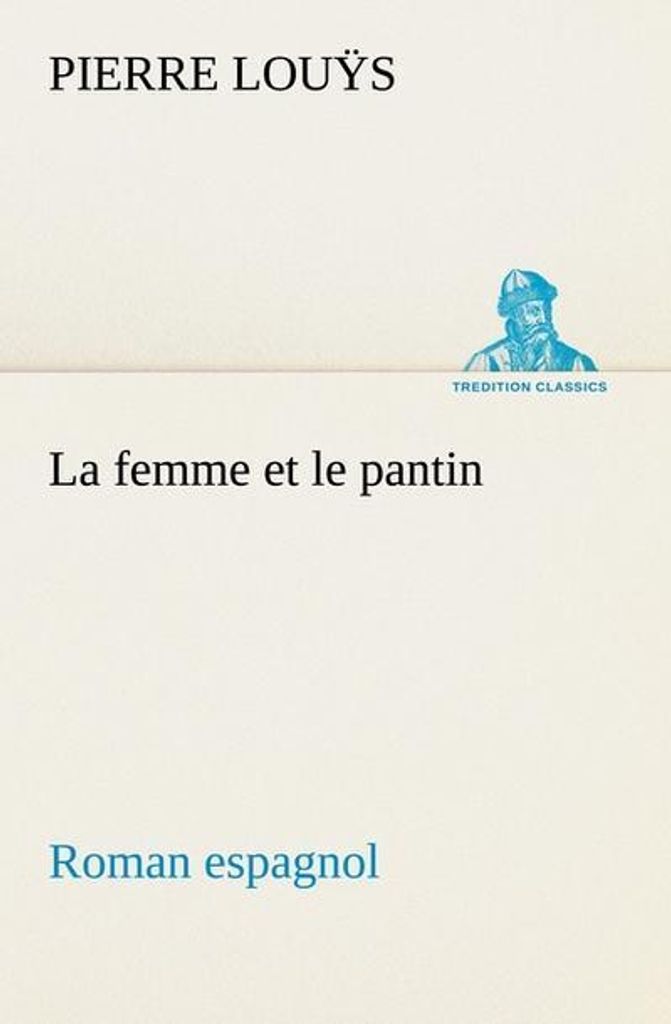 La femme et le pantin roman espagnol