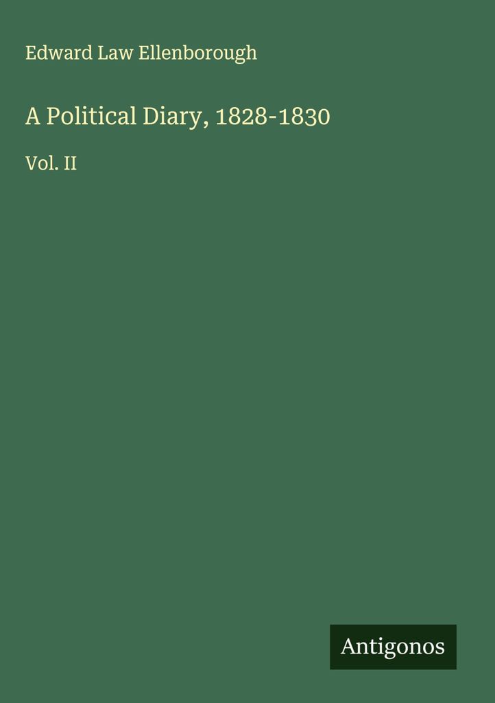 Ein politisches Tagebuch, 1828-1830