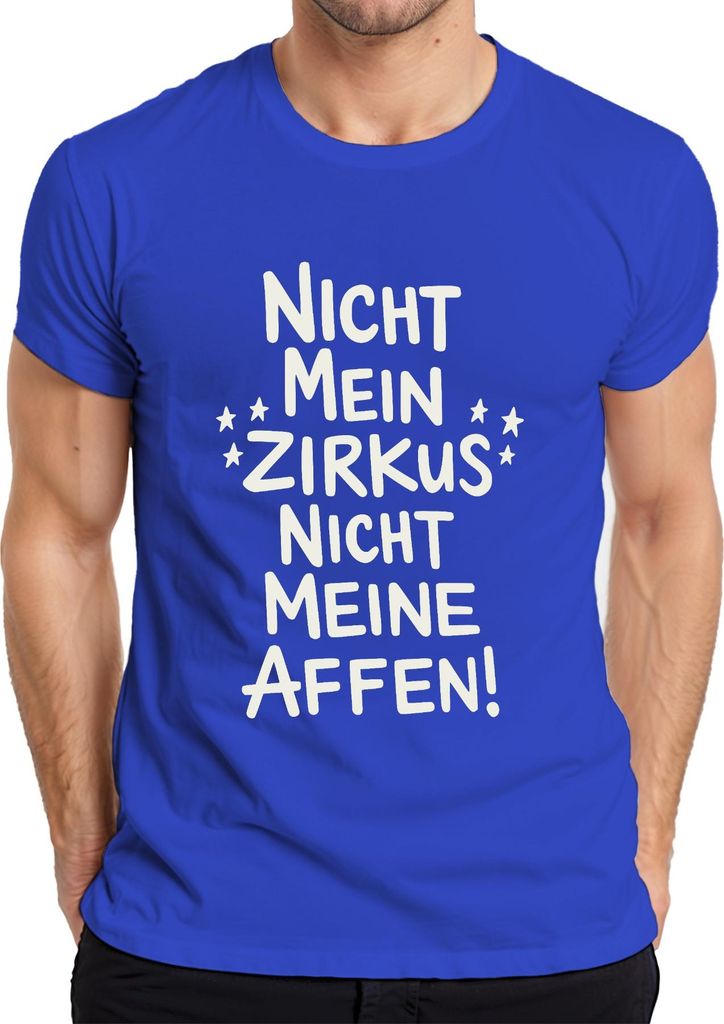 Nicht mein Zirkus nicht meine Affen Lustig Spruch Eltern Geschenk Herren T-Shirt, Blau, M