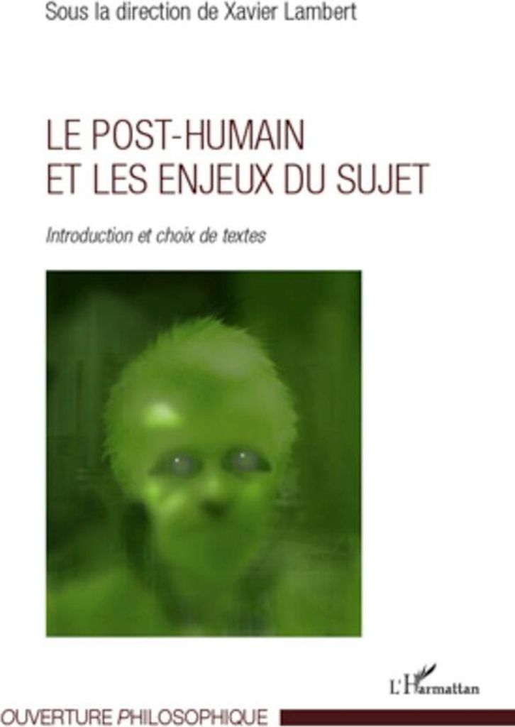 Le post-humain et les enjeux du sujet
