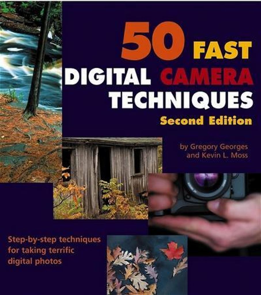 50 Fast Digital Camera Techniques