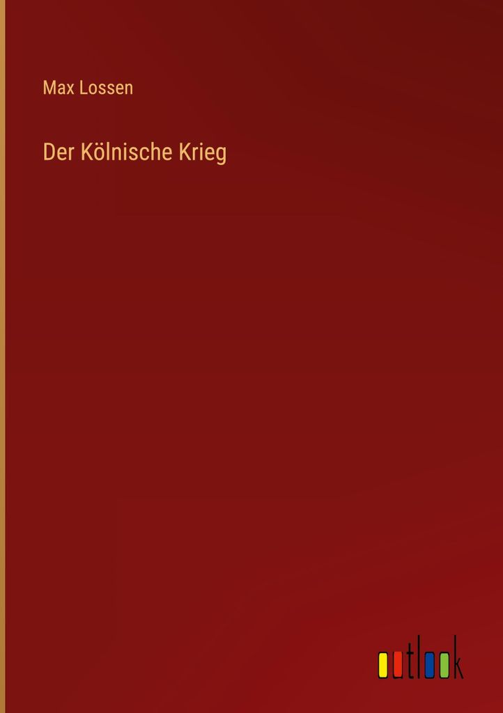 Der Kölnische Krieg