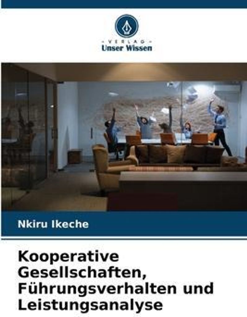 Kooperative Gesellschaften, Führungsverhalten und Leistungsanalyse