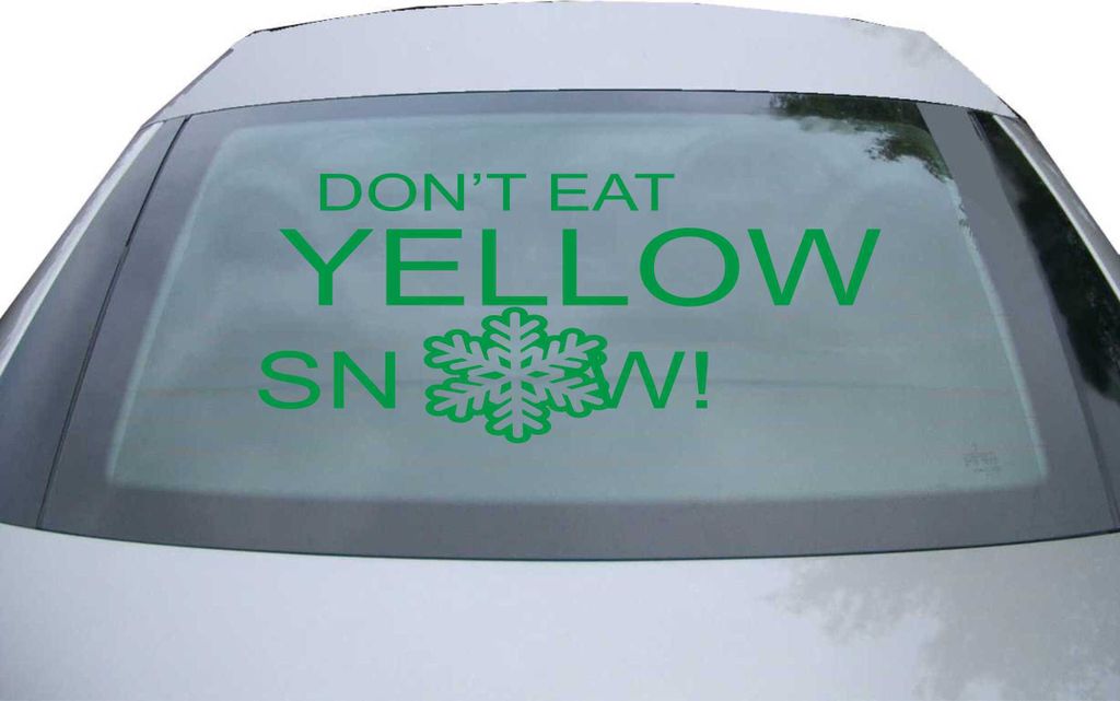 Indigos UG - Aufkleber Heckscheibe & Motorklappe DE7159 - grün - 600x260 mm - Dont eat yellow Snow - Auto Scheiben Fenster Heckklappe Tuning Racin...