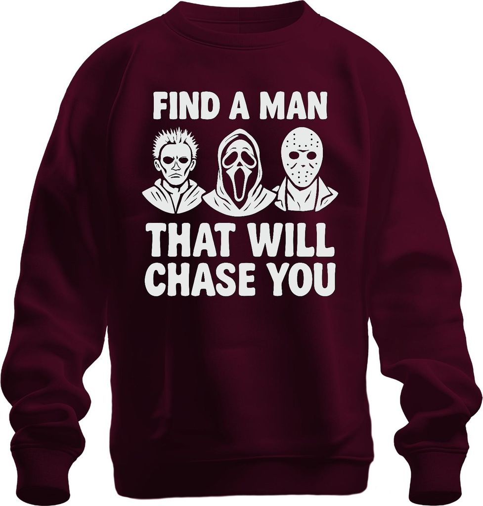 Find a Man That will chase You Horror Masken Jason Ghostface Uni Sweatshirt Pullover, Burgundy, 3XL