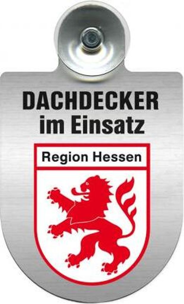 Einsatzschild Windschutzscheibe incl. Saugnapf - Dachdecker im Einsatz - 309463- incl. Regionen nach Wahl Color - Region Hessen
