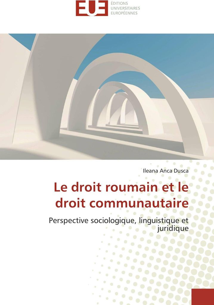 Le droit roumain et le droit communautaire