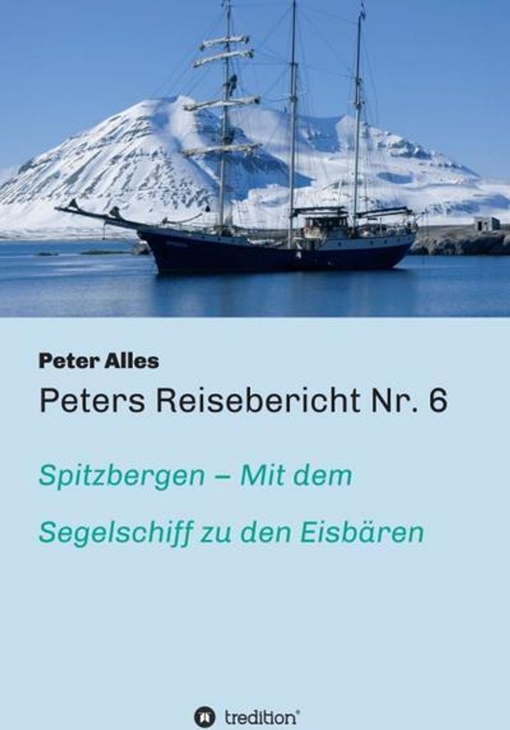 Peters Reisebericht Nr. 6