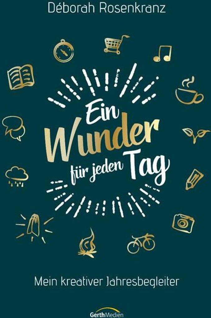 Ein Wunder für jeden Tag - Mein kreativer Jahresbegleiter
