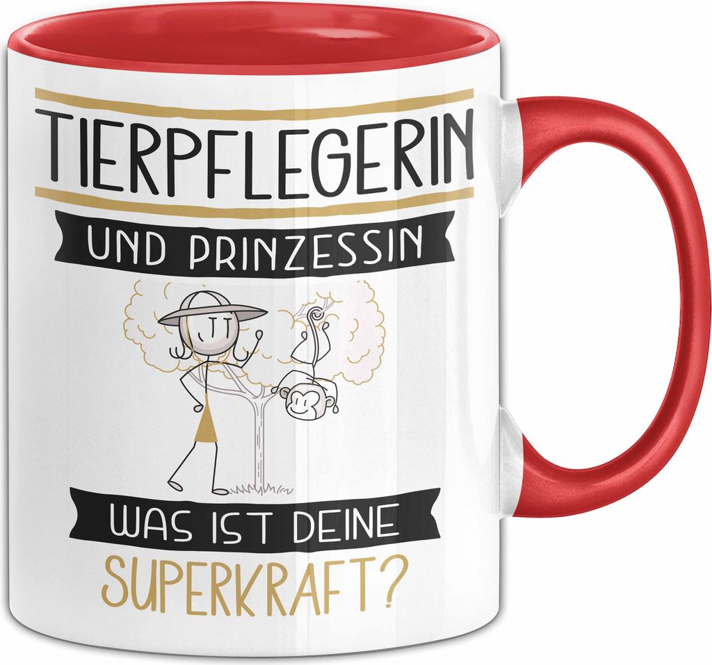 Tierpflegerin Und Prinzessin Tasse Geschenk Für Eine Tierpflegerin Geburtstag Was Ist Deine Superkraft (Rot)