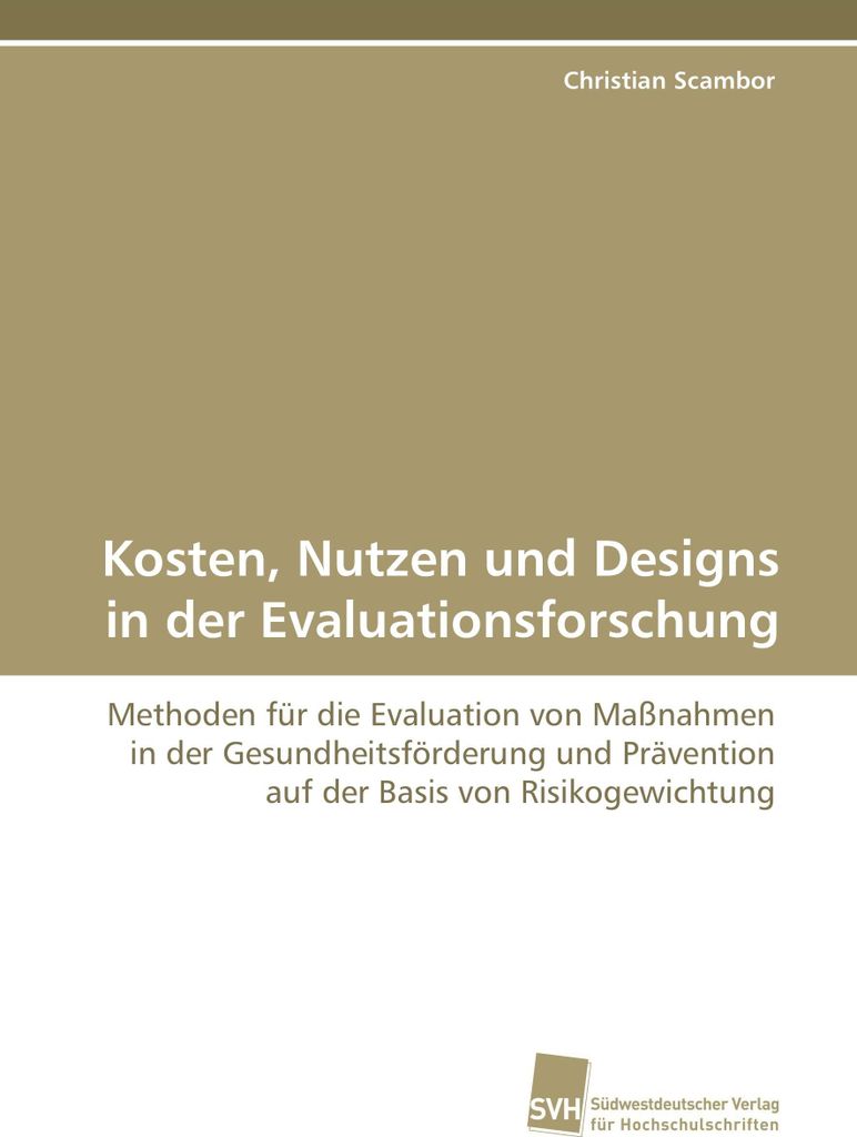 Kosten, Nutzen und Designs in der Evaluationsforschung
