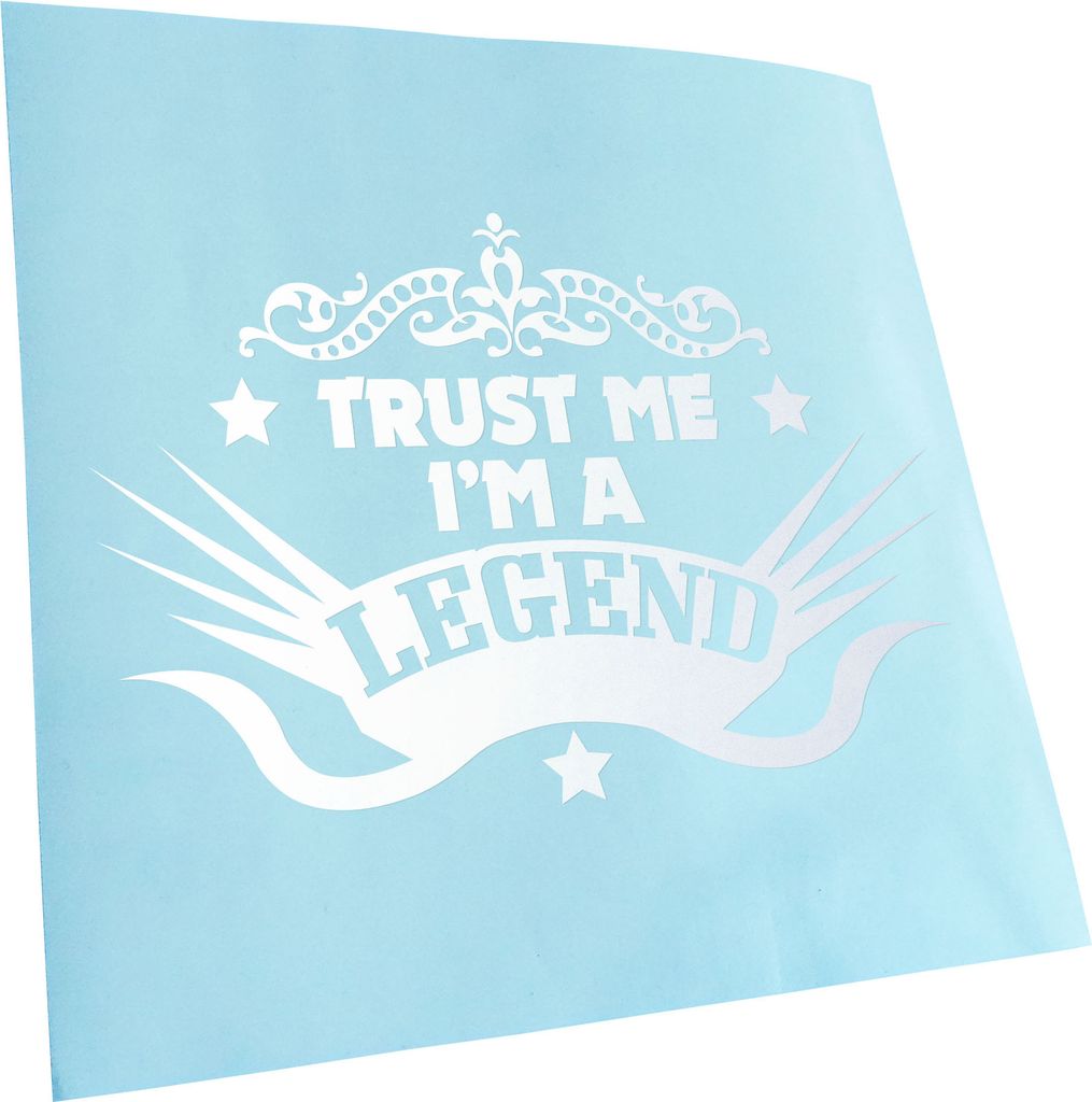 Kiwistar - Autoaufkleber - Trust me im a legend - Mattweiss - 40x27cm - Aufkleber für Auto, Laptop, Fahrrad, LKW, Motorrad mehrfarbig JDM Decal Ra...