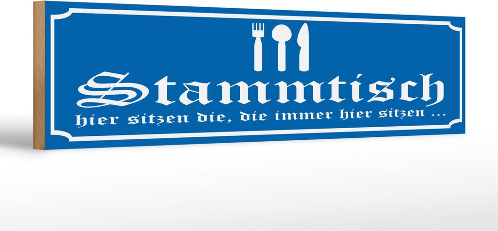 Holzschild Hinweis Stammtisch hier sitzen (blau), 46x10 cm, Holzschilder Spruch Gruppe Gäste