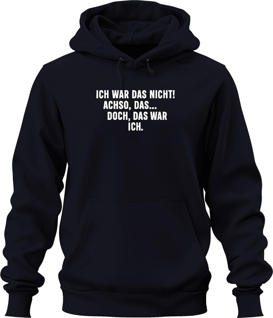 Ich war das nicht Achso doch das war ich lustig sarkastisch humor Uni Hoodie Kapuzenpullover, Navy, S