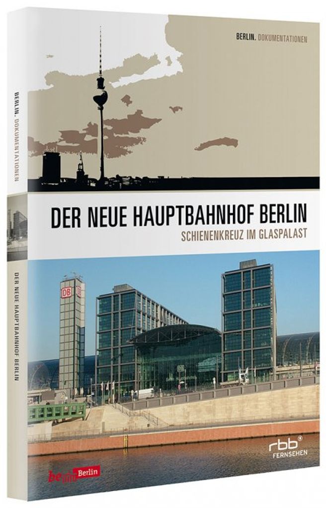 Der neue Hauptbahnhof Berlin
