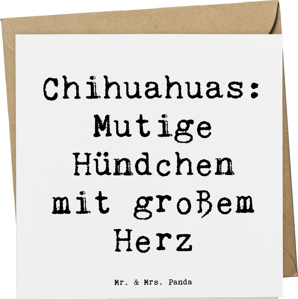 Mr. & Mrs. Panda doppelkarte Spruch Chihuahua Mut - Weiß - Geschenk, unerschrocken, kleine Hunderasse, Freunde, Klappkarte, Hunderassen, faltkarte...