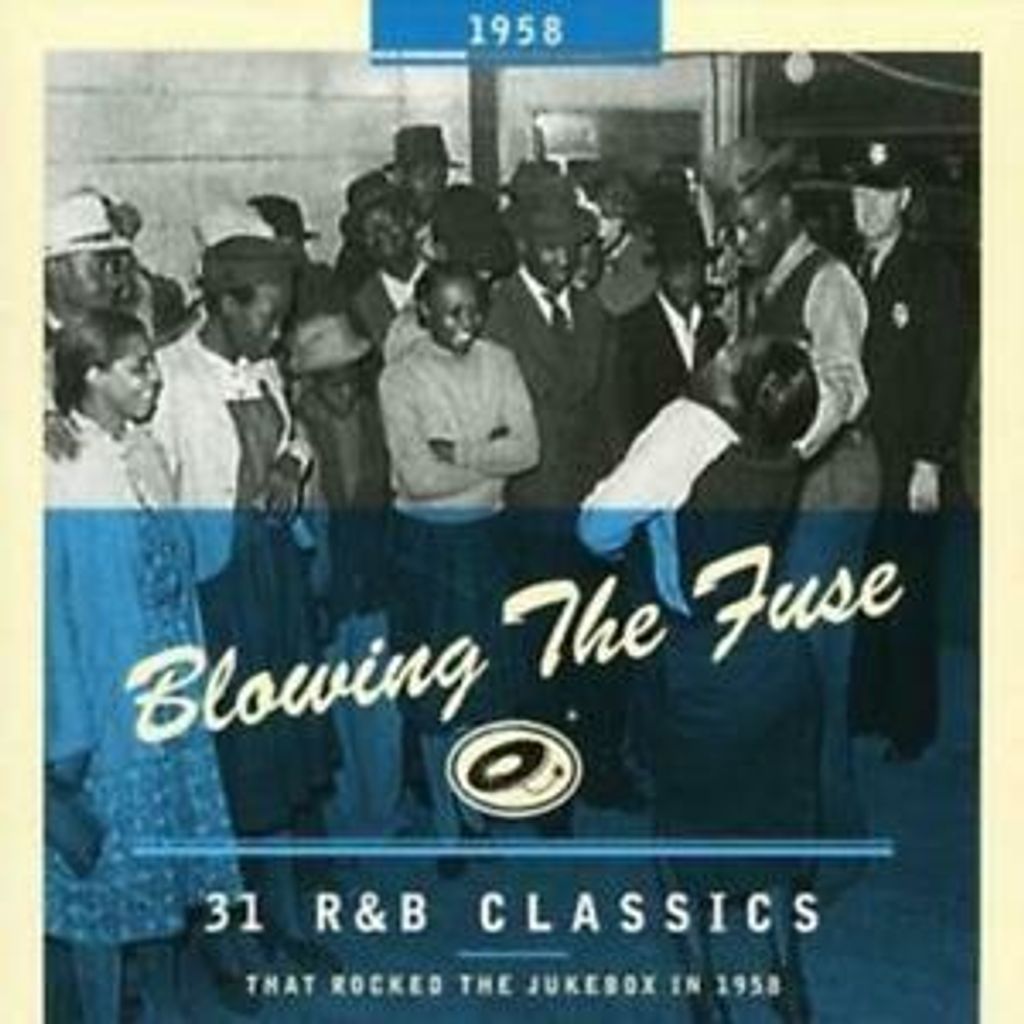 Various: Blowing The Fuse 1958-Classics That Rocked The Ju
