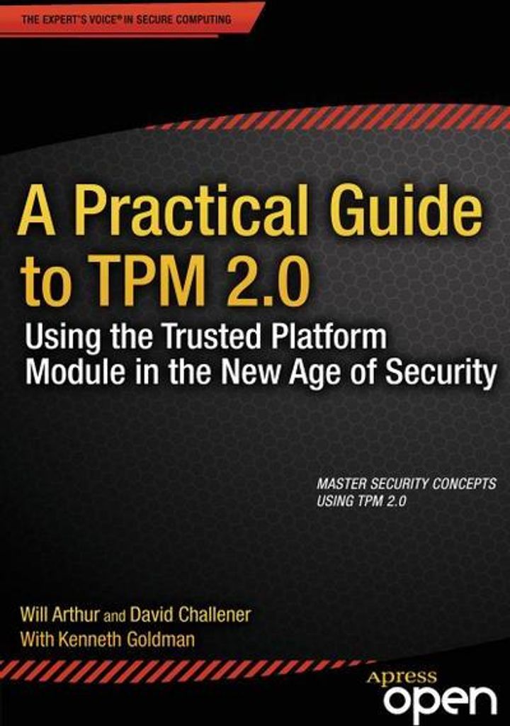 A Practical Guide to TPM 2.0