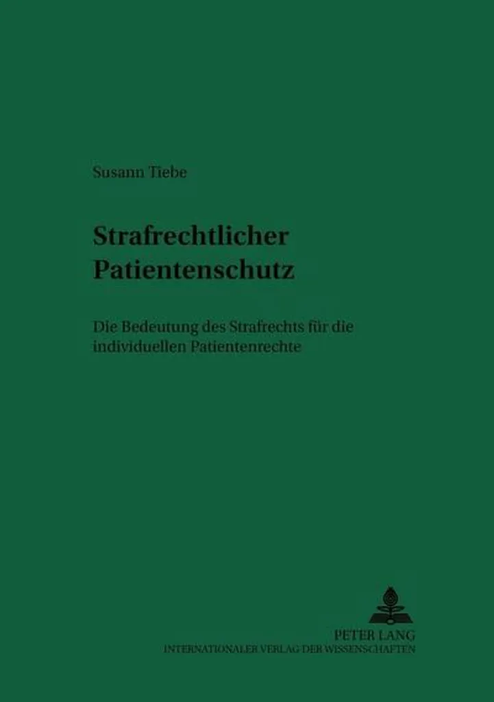 Droit des Patients : Comprendre le Strafrechtlicher Patientenschutz