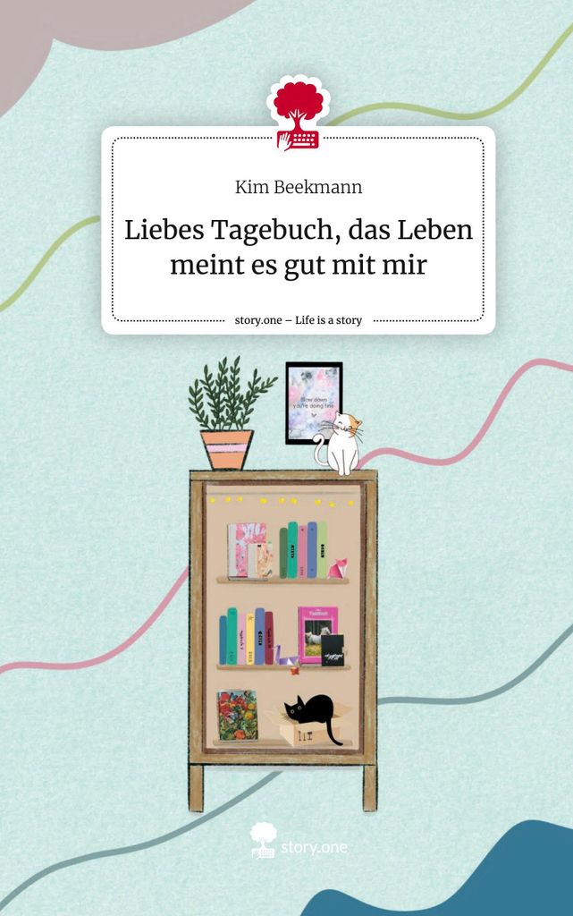 Liebes Tagebuch, das Leben meint es gut mit mir. Life is a Story - story.one