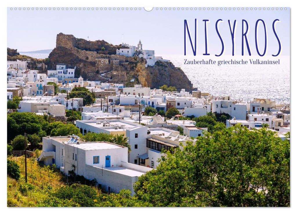 Nisyros. Zauberhafte griechische Vulkaninsel (Wandkalender 2027 DIN A2 quer), CALVENDO Monatskalender