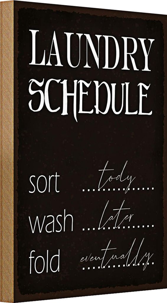 Holzschild Spruch 20x30cm laundry schedule sort tody wash