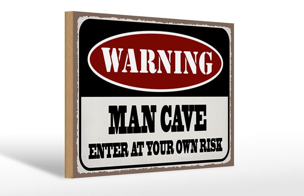 Holzschild Spruch 30x20cm Warning man cave enter at your