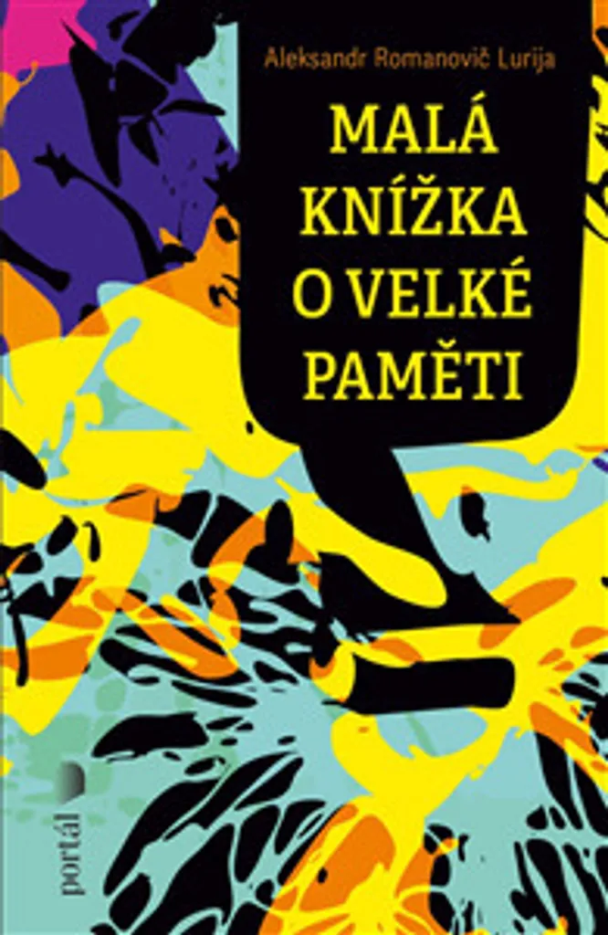 Comprendre la mémoire humaine avec Luria : Malá knížka o velké paměti