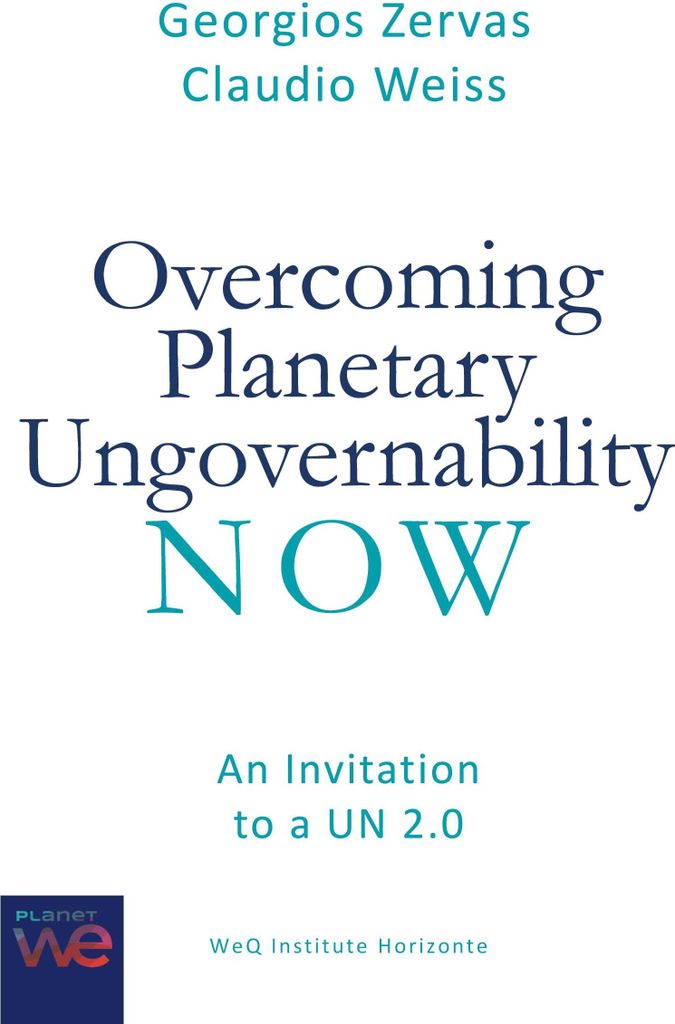 Overcoming Planetary Ungovernability Now