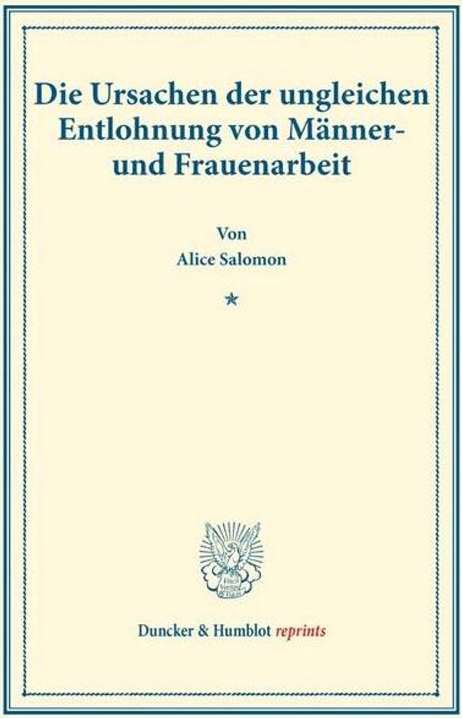 Die Ursachen der ungleichen Entlohnung von Männer- und Frauenarbeit.