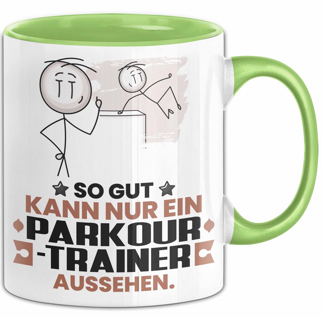 Parkour-Trainer Geschenk Tasse So Gut Kann Nur Ein Parkour-Trainer Aussehen Geschenkidee Kaffee-Becher (Grün)