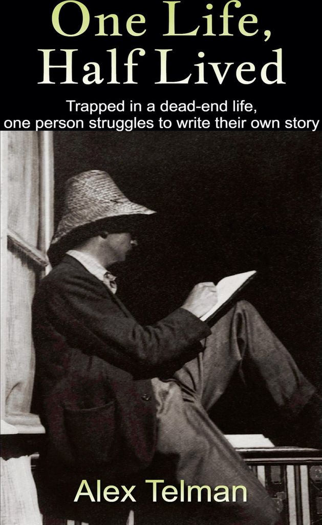 One Life, Half Lived